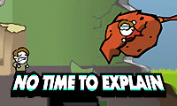 No Time To Explain 2